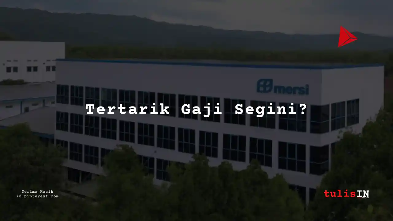 Berapa Gaji Manajer Pemasaran PT Mersifarma Tirmaku Mercusana Tahun 2023?