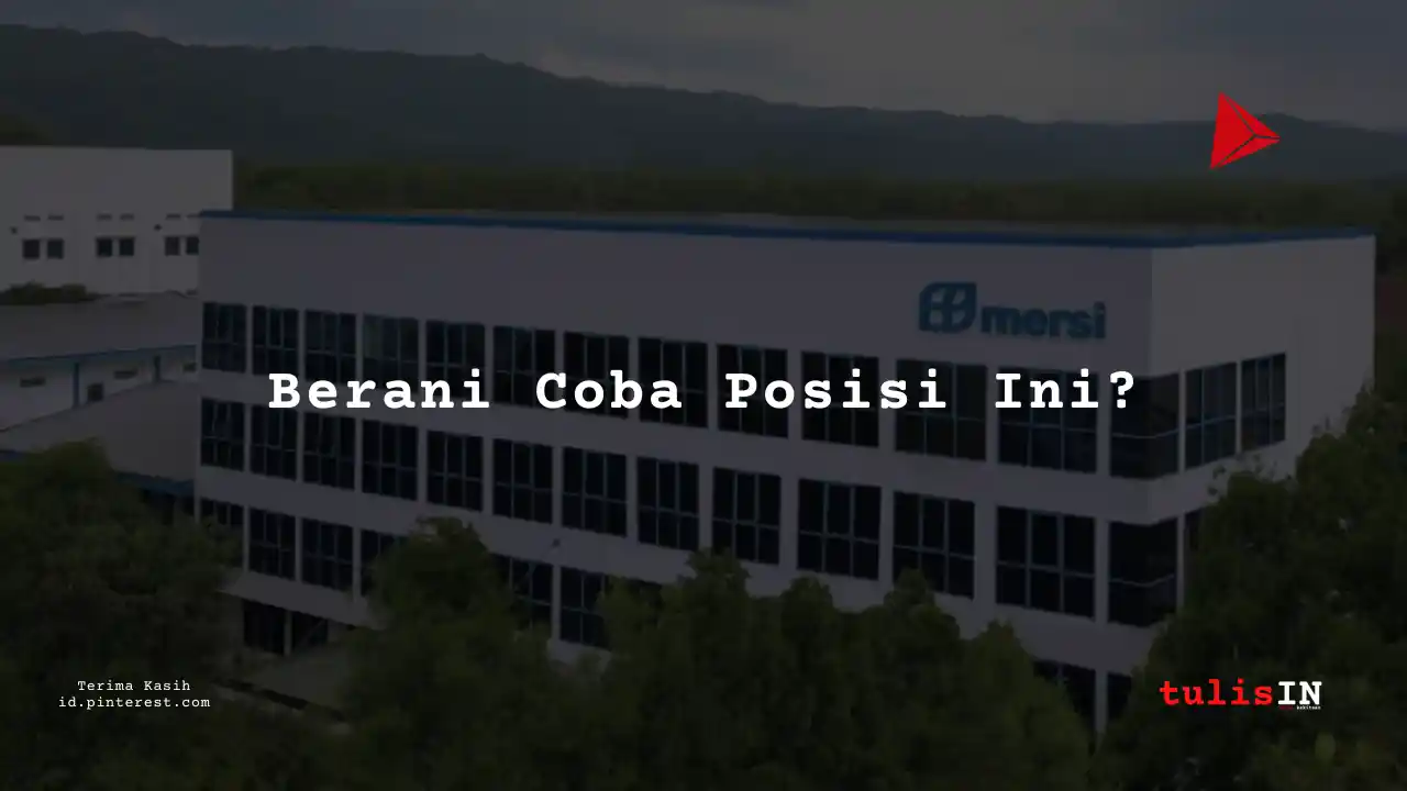Berapa Gaji Manajer Produksi PT Mersifarma Tirmaku Mercusana Tahun 2023?