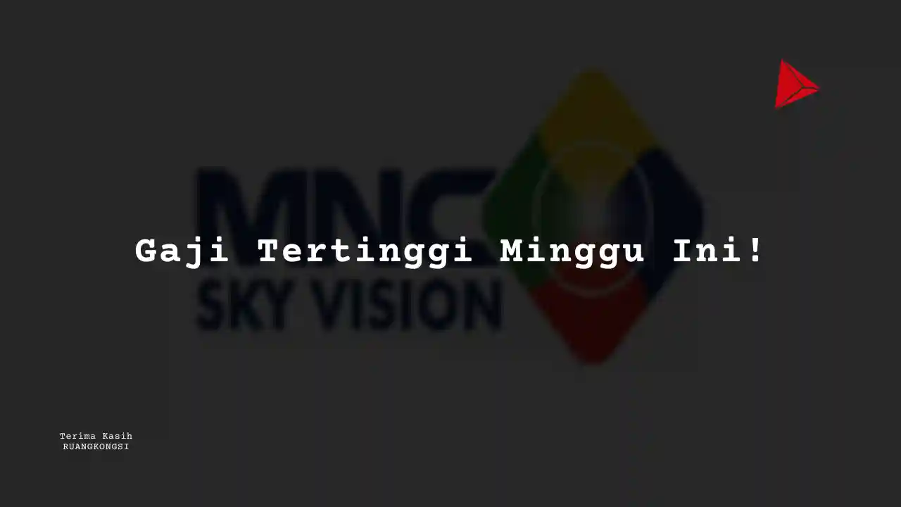 Berapa Gaji Marketing – Manager MNC Sky Vision 2022?