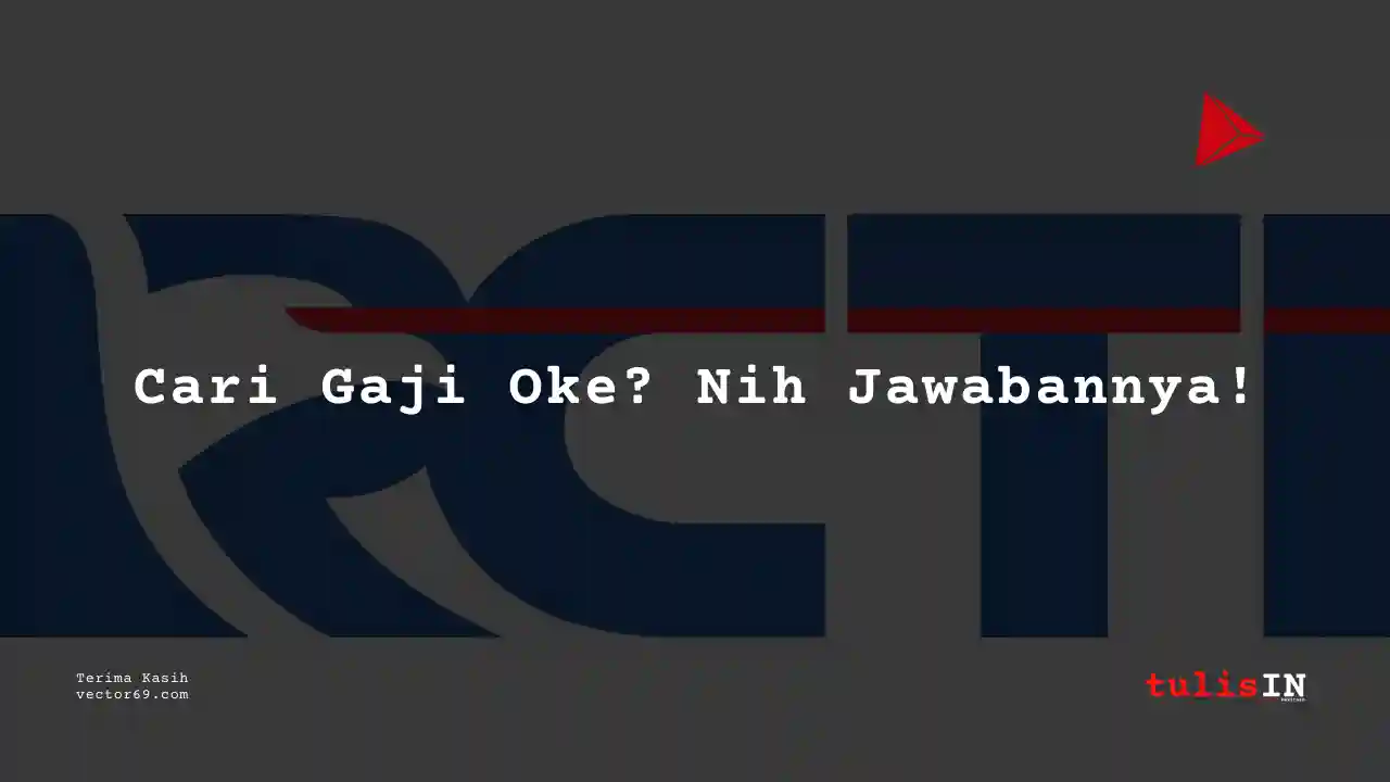 Berapa Gaji Marketing RCTI 2025?