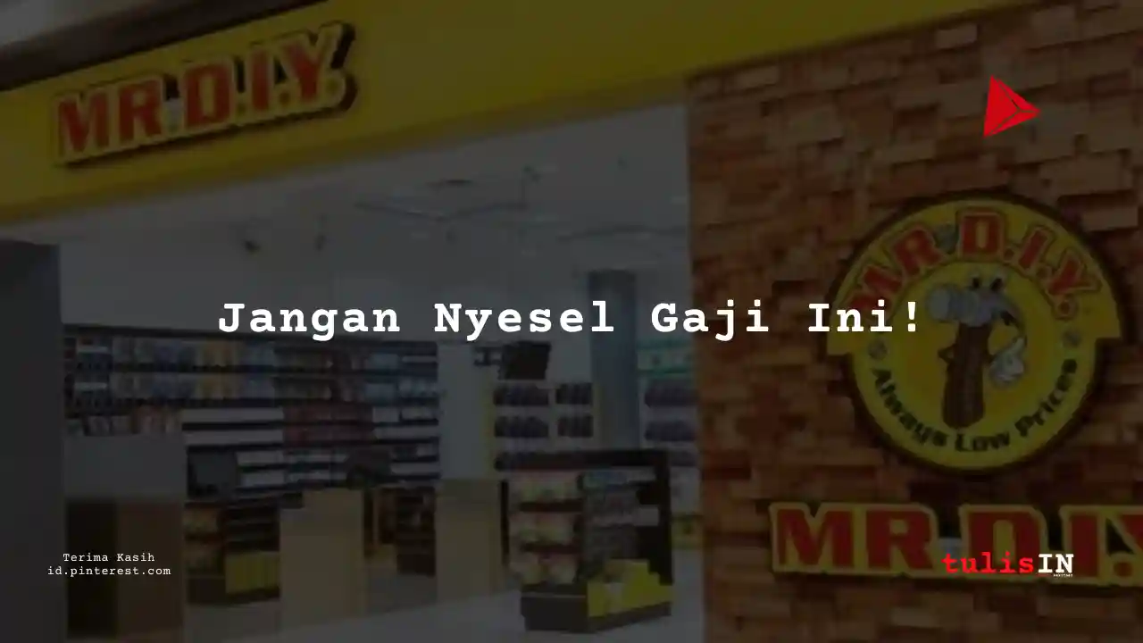 Berapa Gaji Marketing Specialist PT Daya Intiguna Yasa Tbk (MR DIY) Tahun 2025?