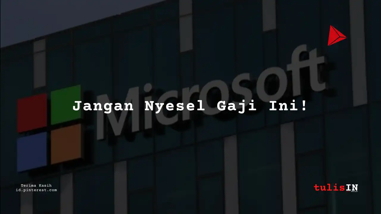 Berapa Gaji Marketing Staff/Executive/Officer Microsoft Indonesia Tahun 2023?