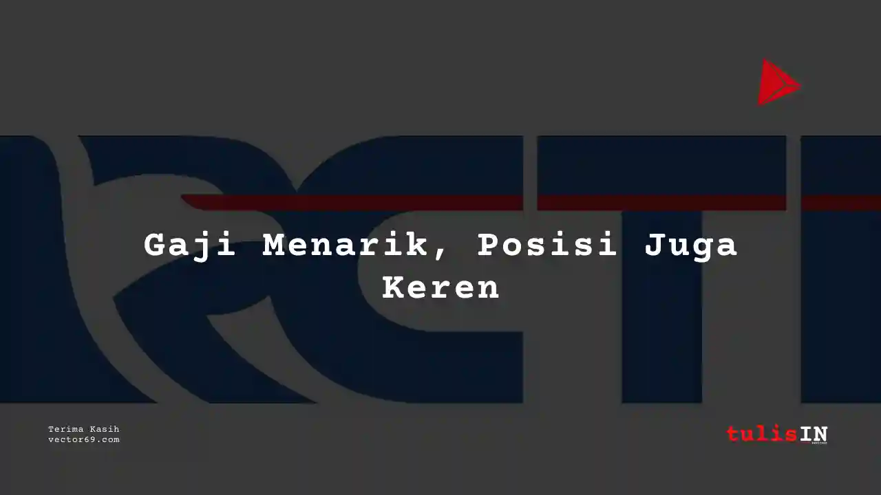 Berapa Gaji Marketing Supervisor RCTI 2025?