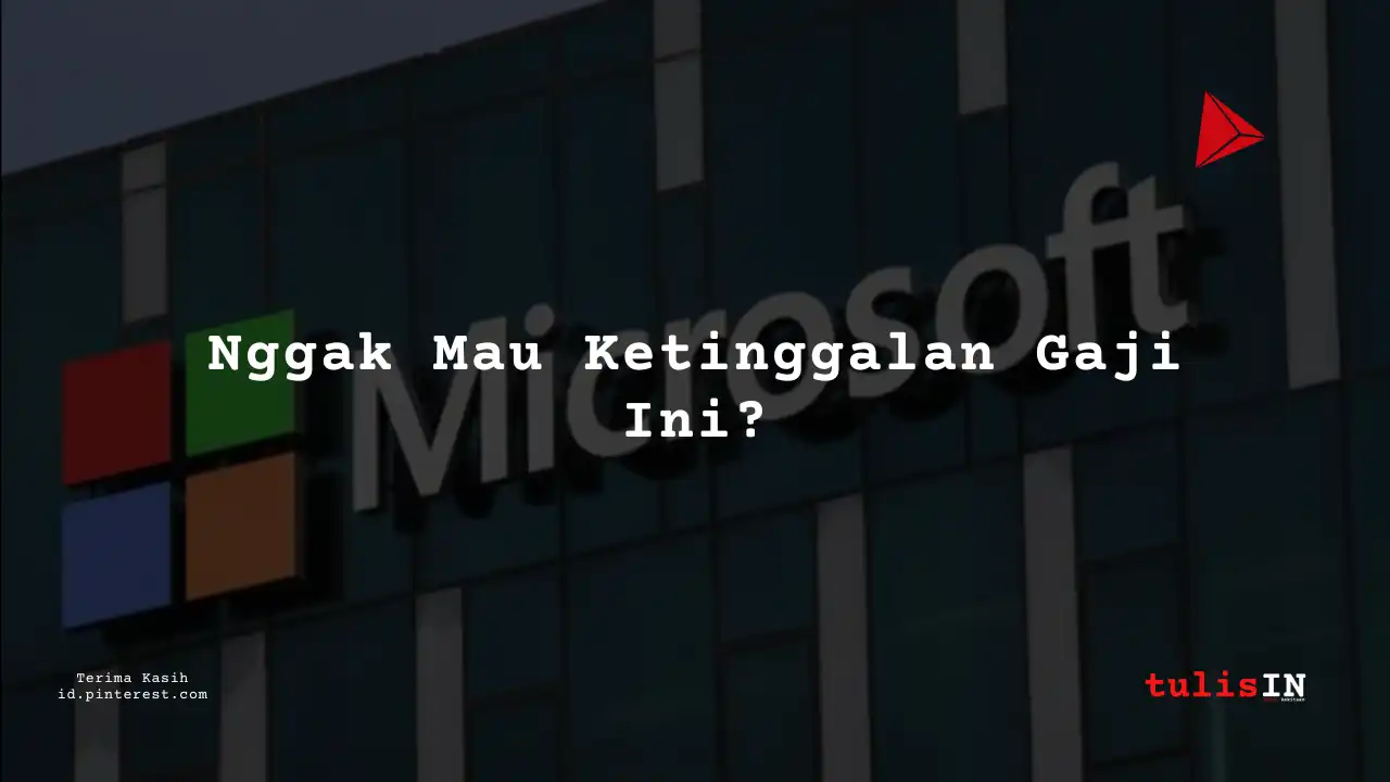 Berapa Gaji Media/Public Relations Lainnya Microsoft Indonesia Tahun 2024?