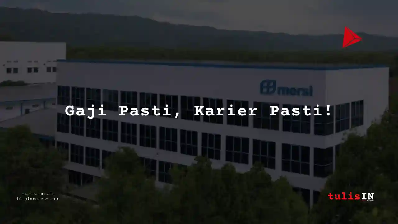Berapa Gaji Medical Services PT Mersifarma Tirmaku Mercusana Tahun 2024?