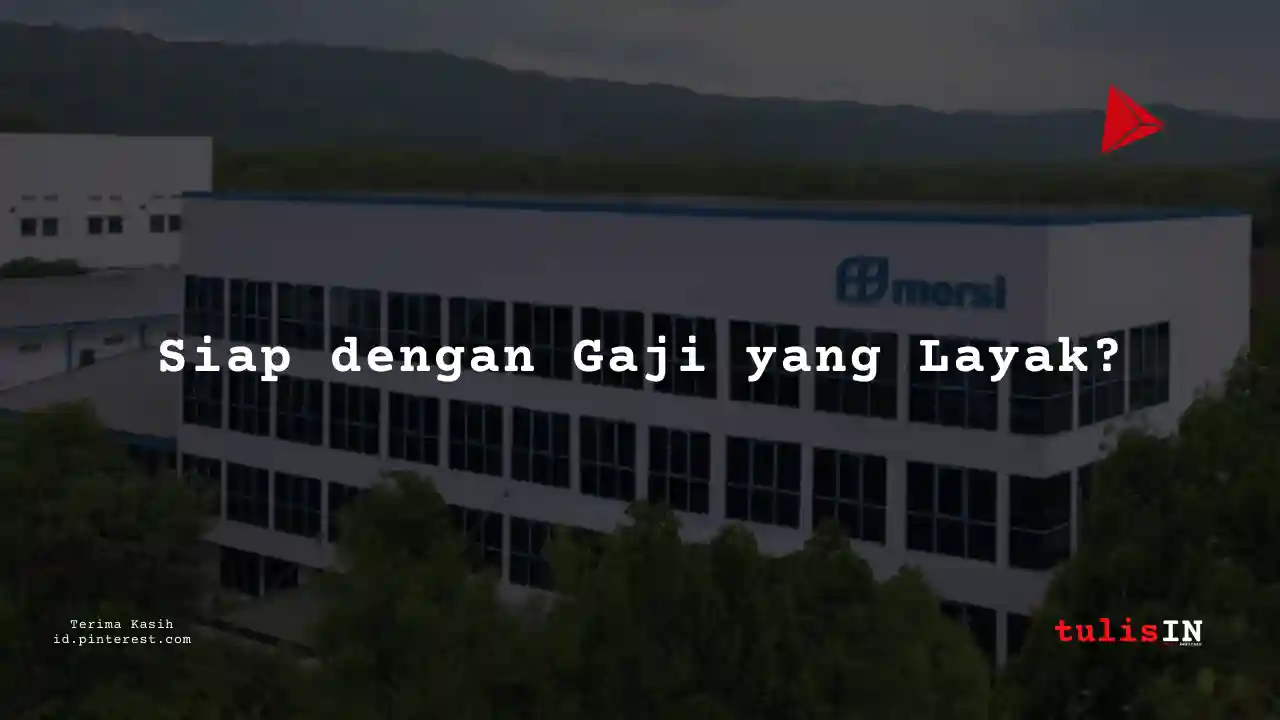 Berapa Gaji Mekanik PT Mersifarma Tirmaku Mercusana Tahun 2024?