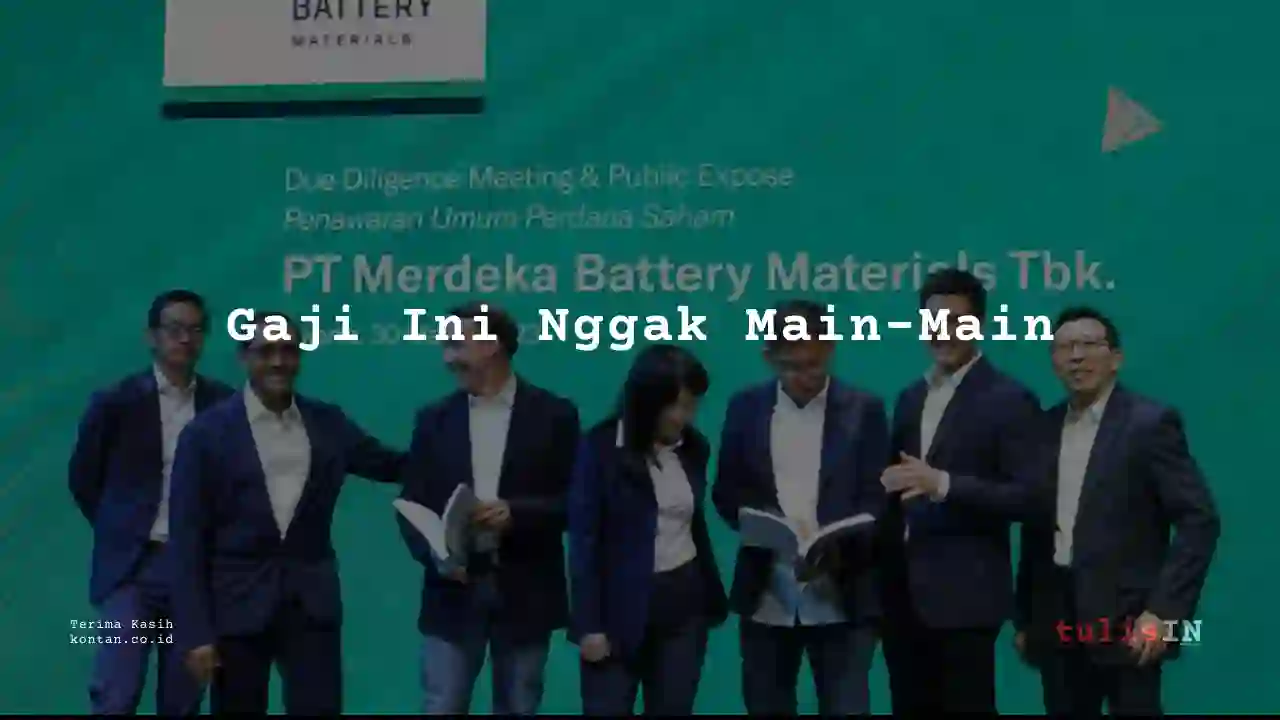 Berapa Gaji Corporate Legal Merdeka Battery Materials 2023?