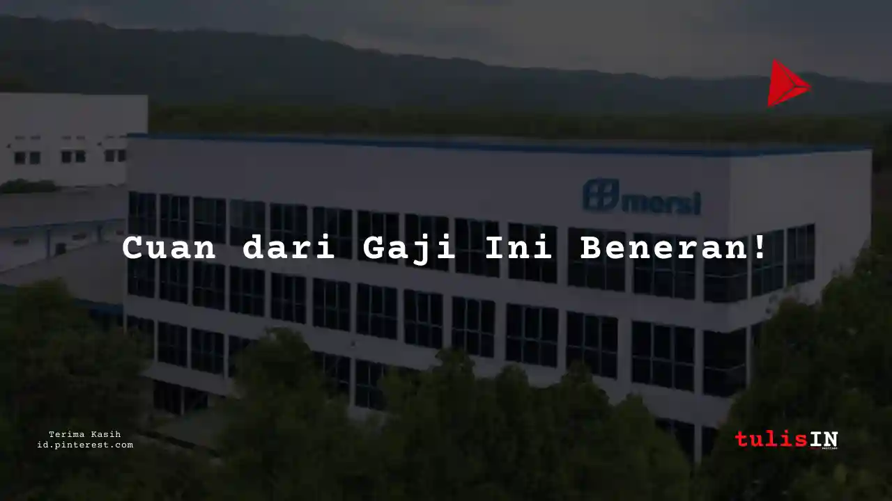 Berapa Gaji Mining Operator PT Mersifarma Tirmaku Mercusana Tahun 2024?