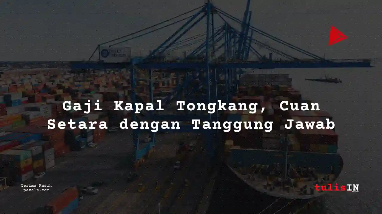 Berapa Gaji Mualim 2 Kapal Tongkang 2024?
