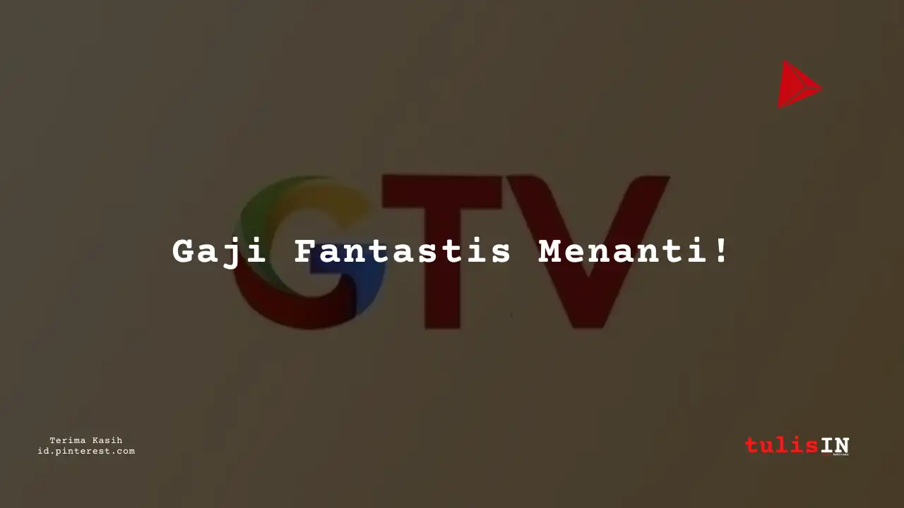 Berapa Gaji Officer Global TV Tahun 2024?