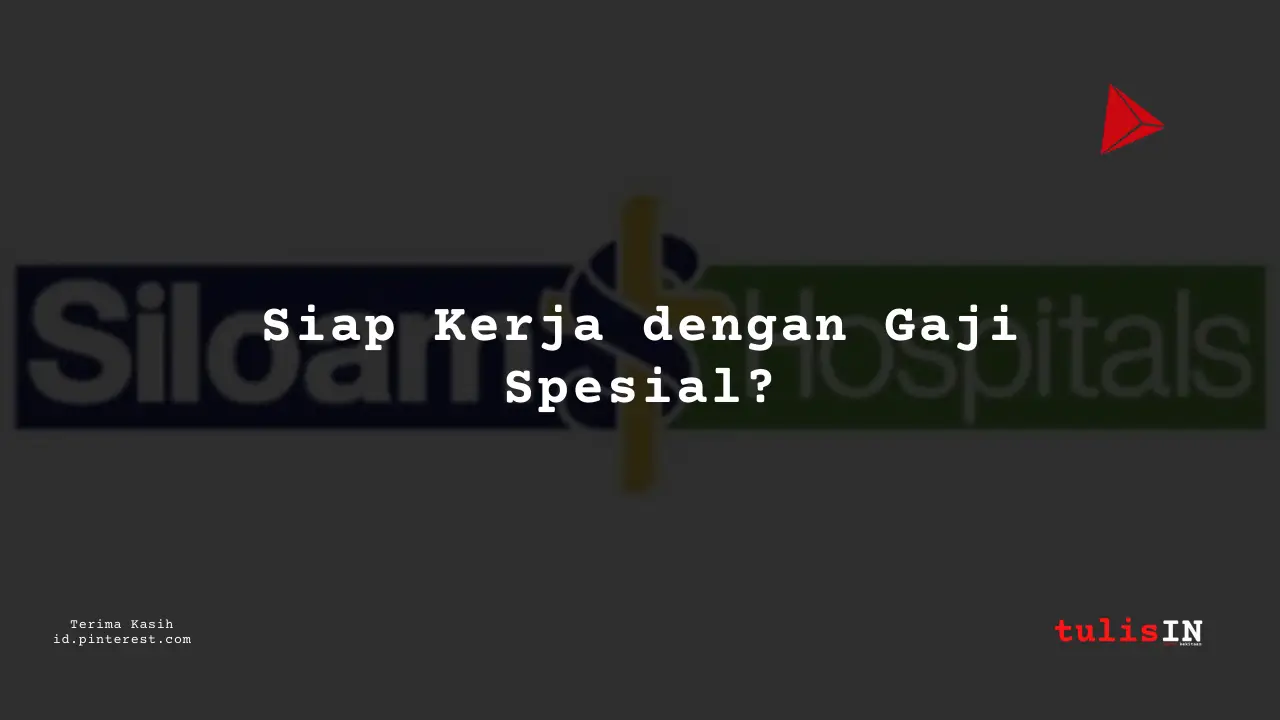 Berapa Gaji Operations Trainer RS Siloam Tahun 2024?