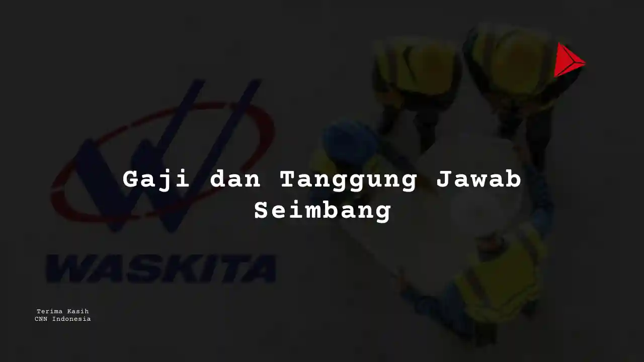 Berapa Gaji Operator PT Wakita Karya 2025?