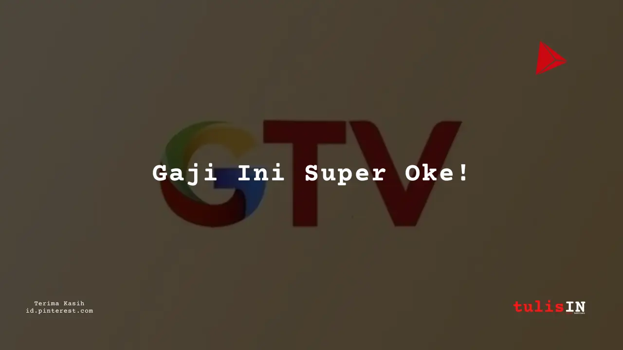 Berapa Gaji PA Executive Global TV Tahun 2025?