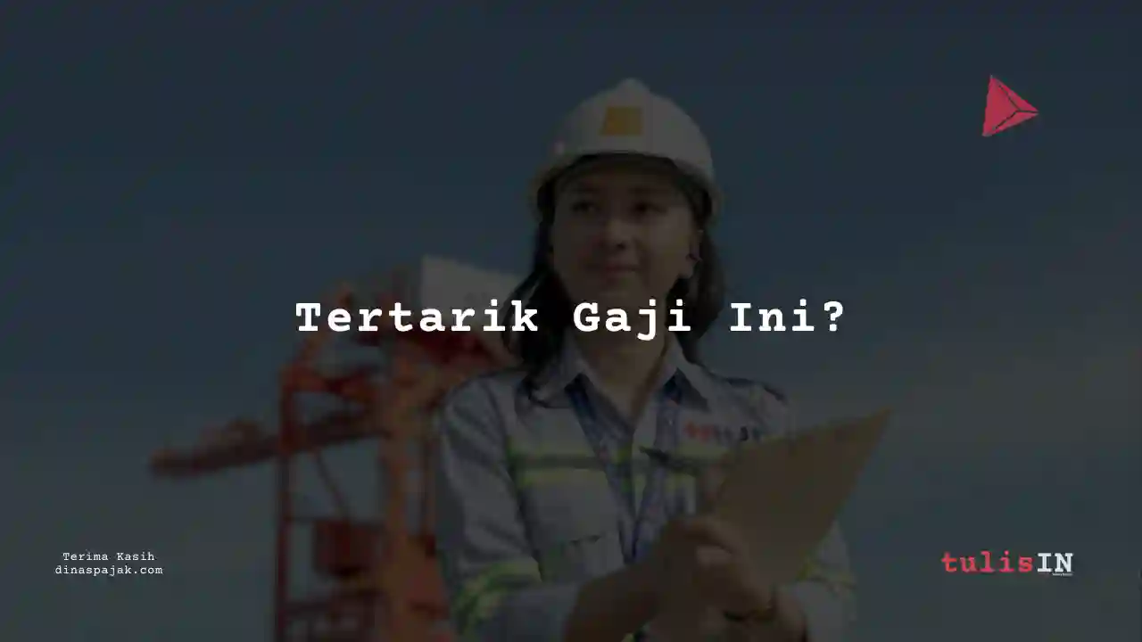 Berapa Gaji Staf Administrasi PT Halmahera Jaya Feronikel 2025?