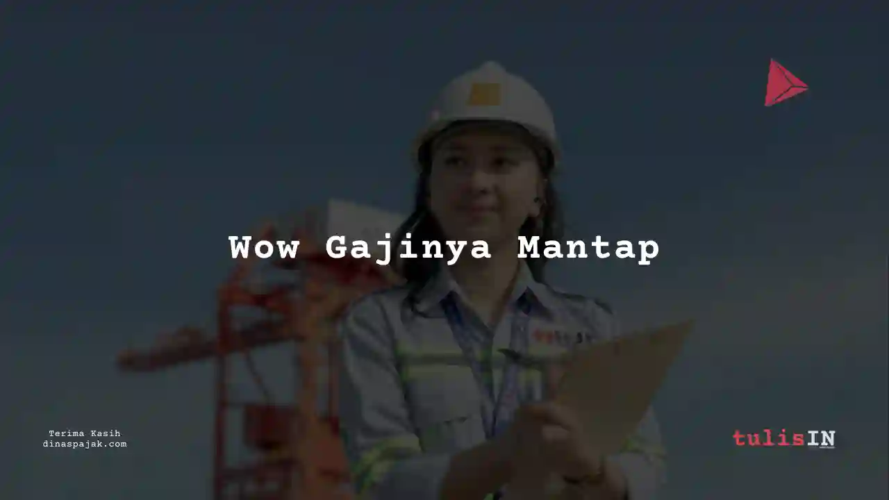 Berapa Gaji Supervisor Produksi PT Halmahera Jaya Feronikel 2025?