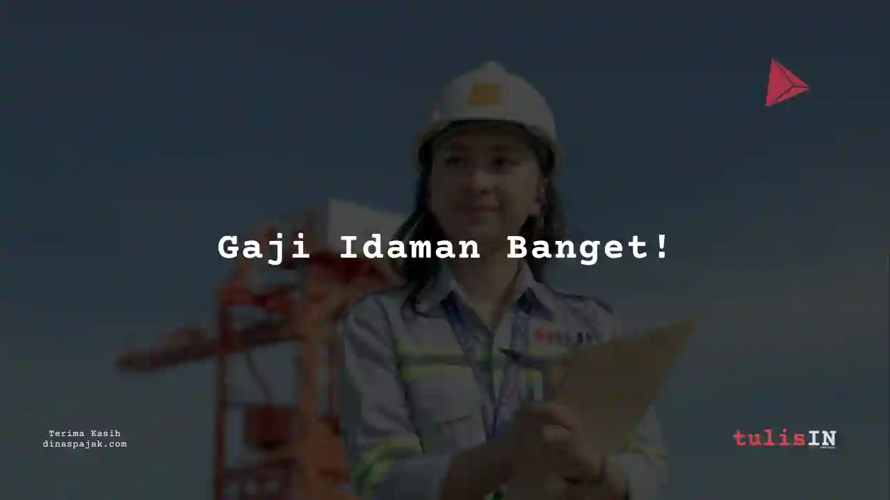 Berapa Gaji Staf Sumber Daya Manusia PT Halmahera Jaya Feronikel 2025?
