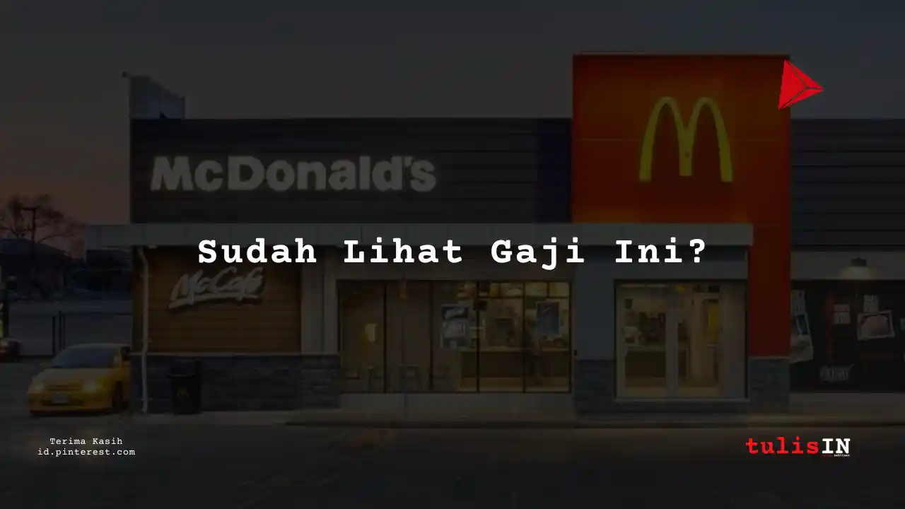 Berapa Gaji Part-Time McDonald Terbaru 2025?