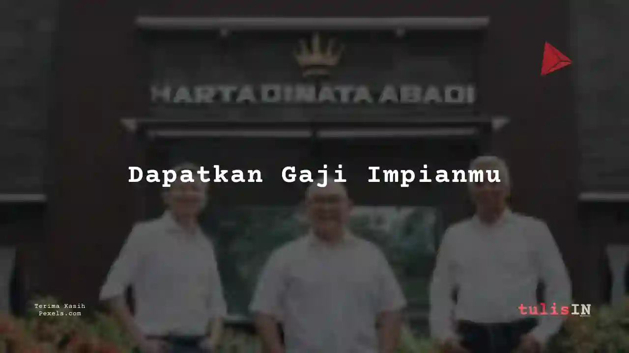 Berapa Gaji Assistant Civil and Architect Hartadinata Abadi 2025?
