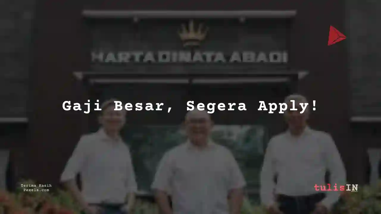Berapa Gaji General Manager	Hartadinata Abadi 2025?
