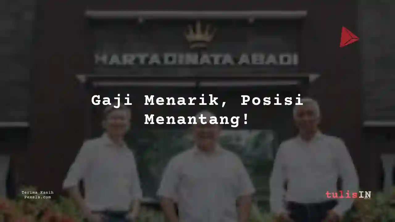 Berapa Gaji Intern Hartadinata Abadi 2025?