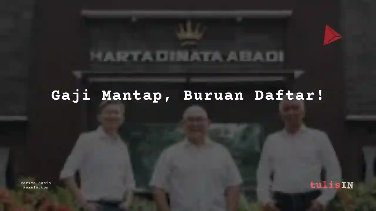Berapa Gaji IT Network Hartadinata Abadi 2025?