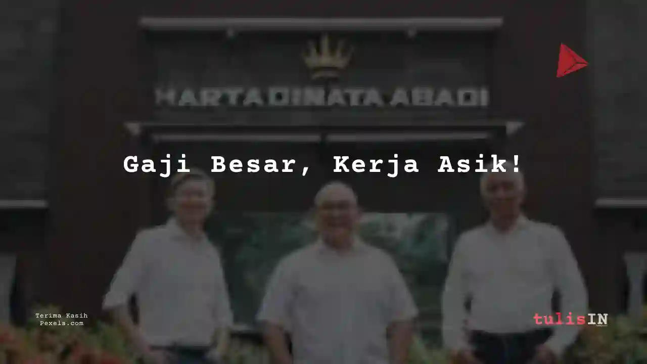 Berapa Gaji IT Support Hartadinata Abadi 2025?
