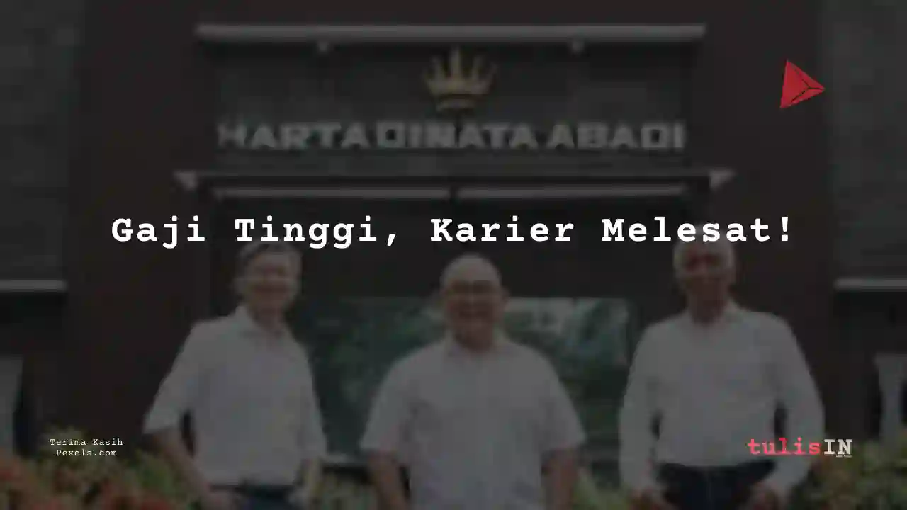 Berapa Gaji Junior Analyst Hartadinata Abadi 2025?