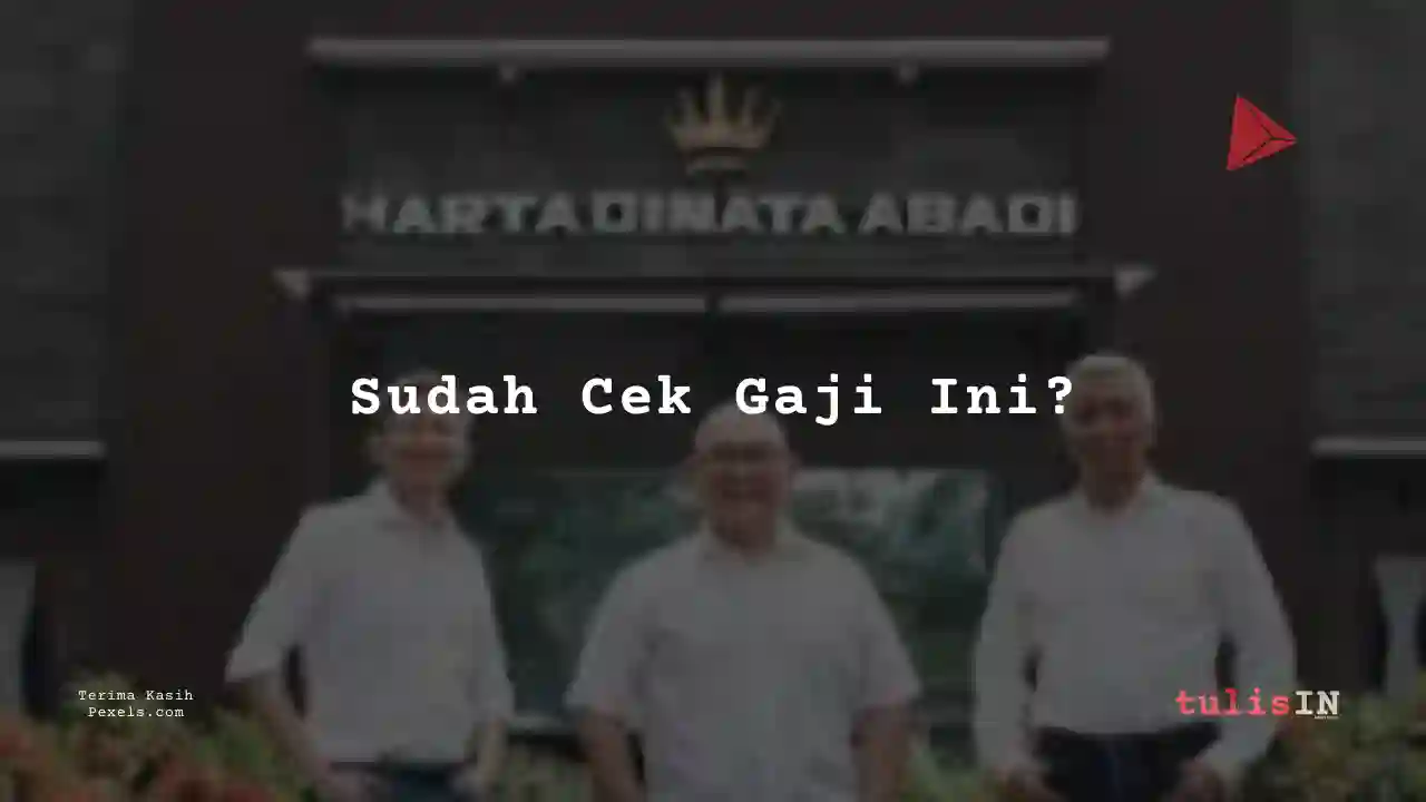 Berapa Gaji Arsitek	Hartadinata Abadi 2025?