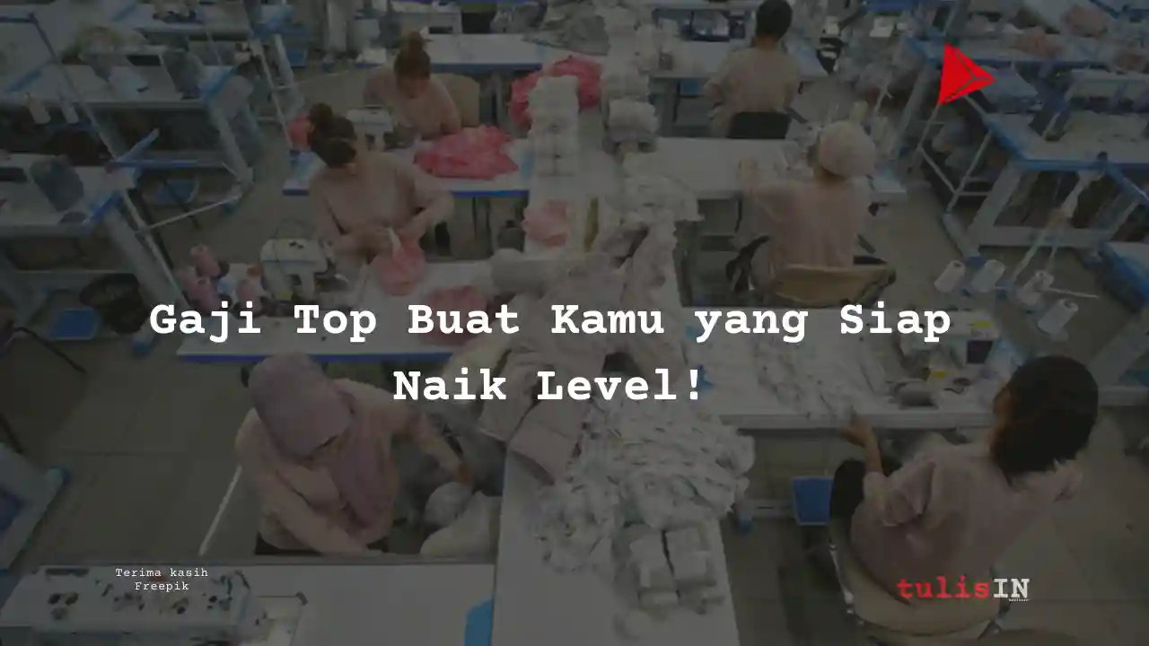 Berapa Gaji Pengembang Bisnis PT Saurindotex Mandiri 2025?