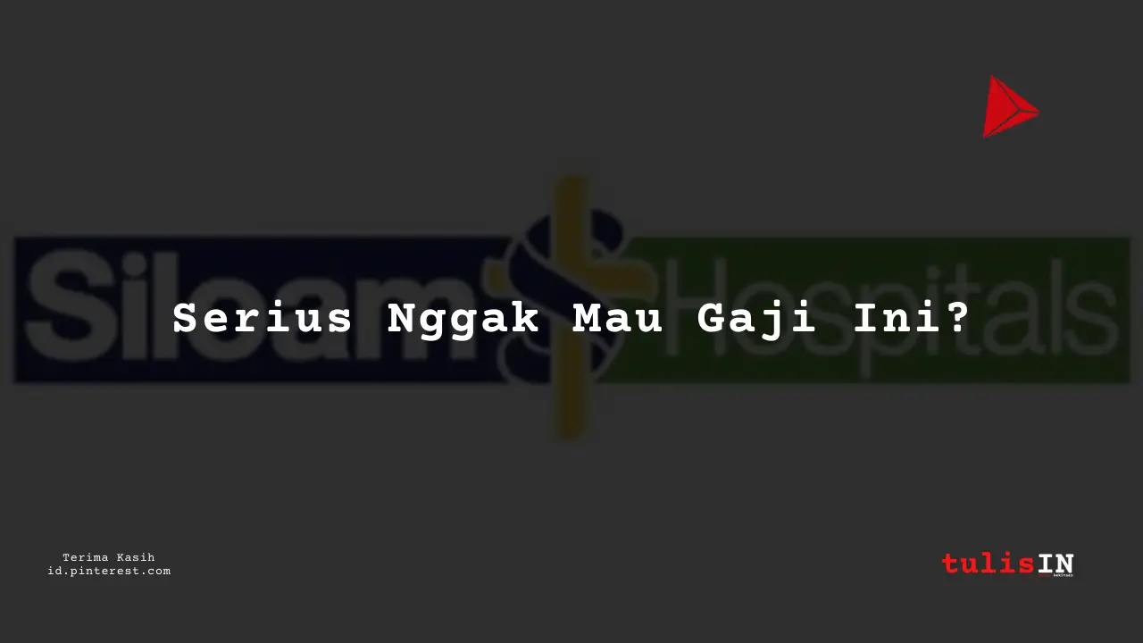 Berapa Gaji Perawat Neonatus Golongan I RS Siloam Tahun 2024?