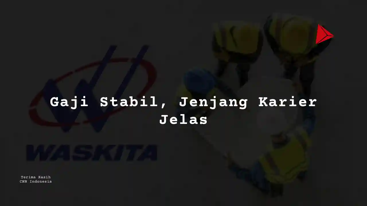 Berapa Gaji Perawat PT Wakita Karya 2025?