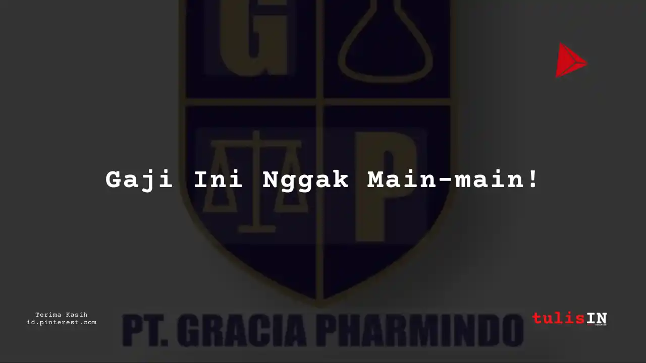 Berapa Gaji Planning Manager PT Gracia Pharmindo Tahun 2024?