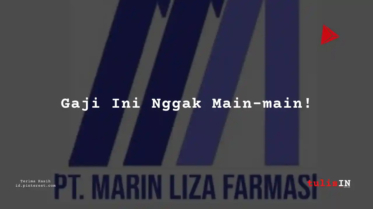 Berapa Gaji Planning Manager PT Marin Liza Farmasi Tahun 2023?