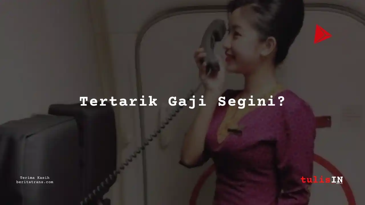 Berapa Gaji Pramugari Air Asia 2021?