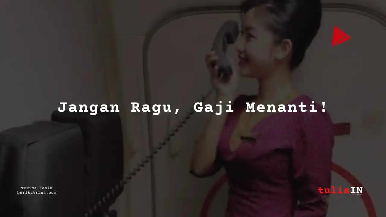 Berapa Gaji Pramugari Junior Lion Air 2021?