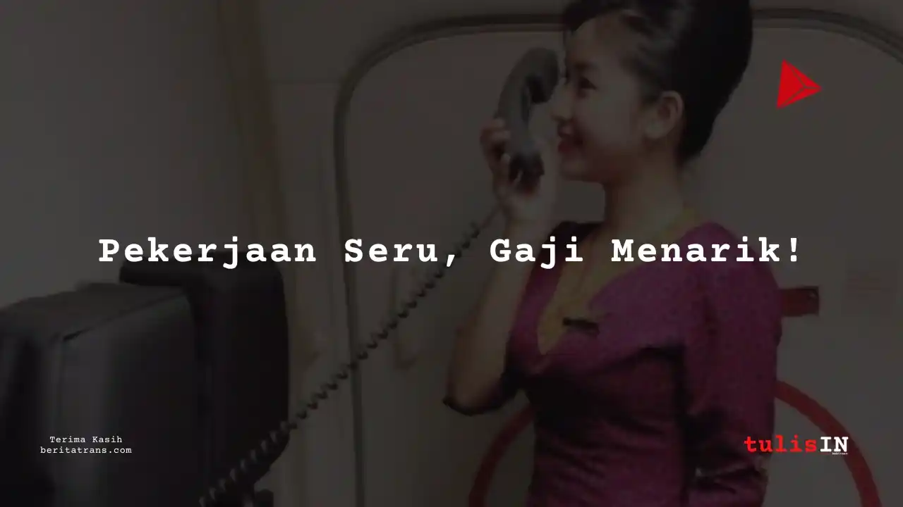 Berapa Gaji Pramugari Senior Garuda Indonesia 2021?