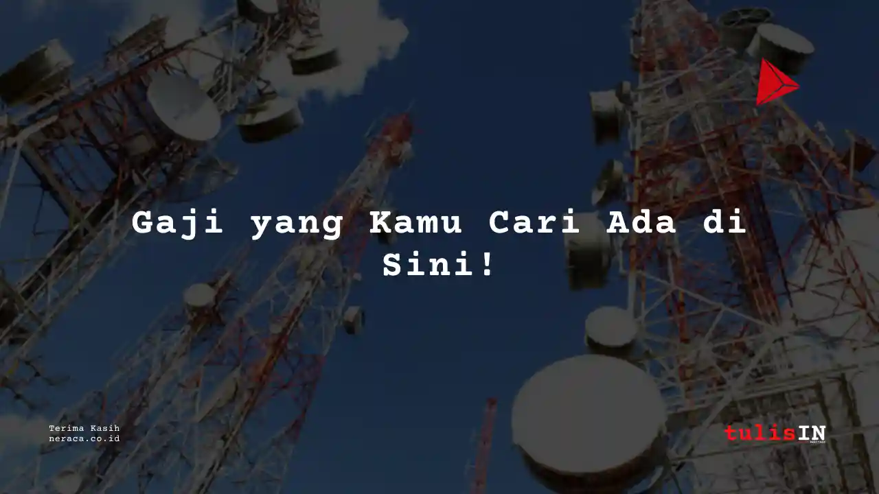 Berapa Gaji Process Engineering Sarana Menara Nusantara 2023?
