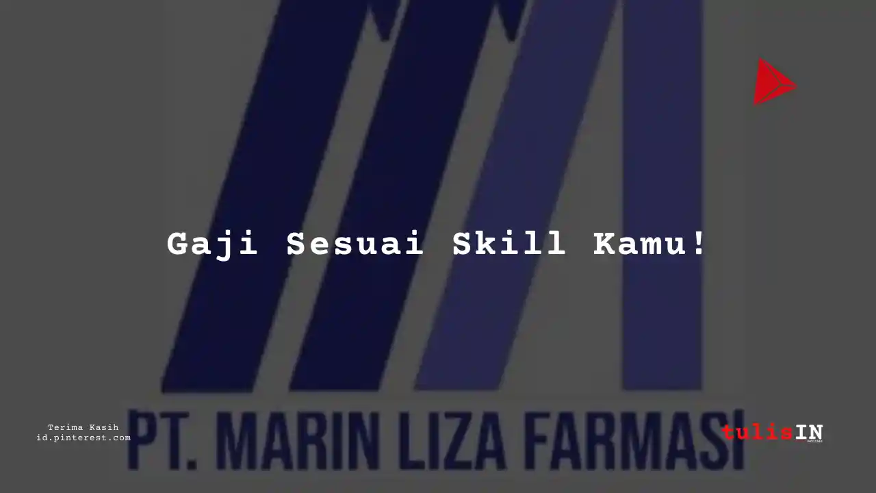 Berapa Gaji Procurement PT Marin Liza Farmasi Tahun 2023?