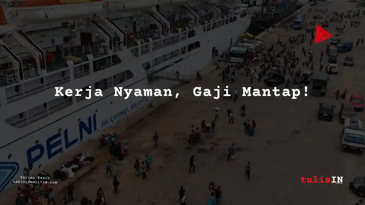 Berapa Gaji Procurement PT Pelni 2024?