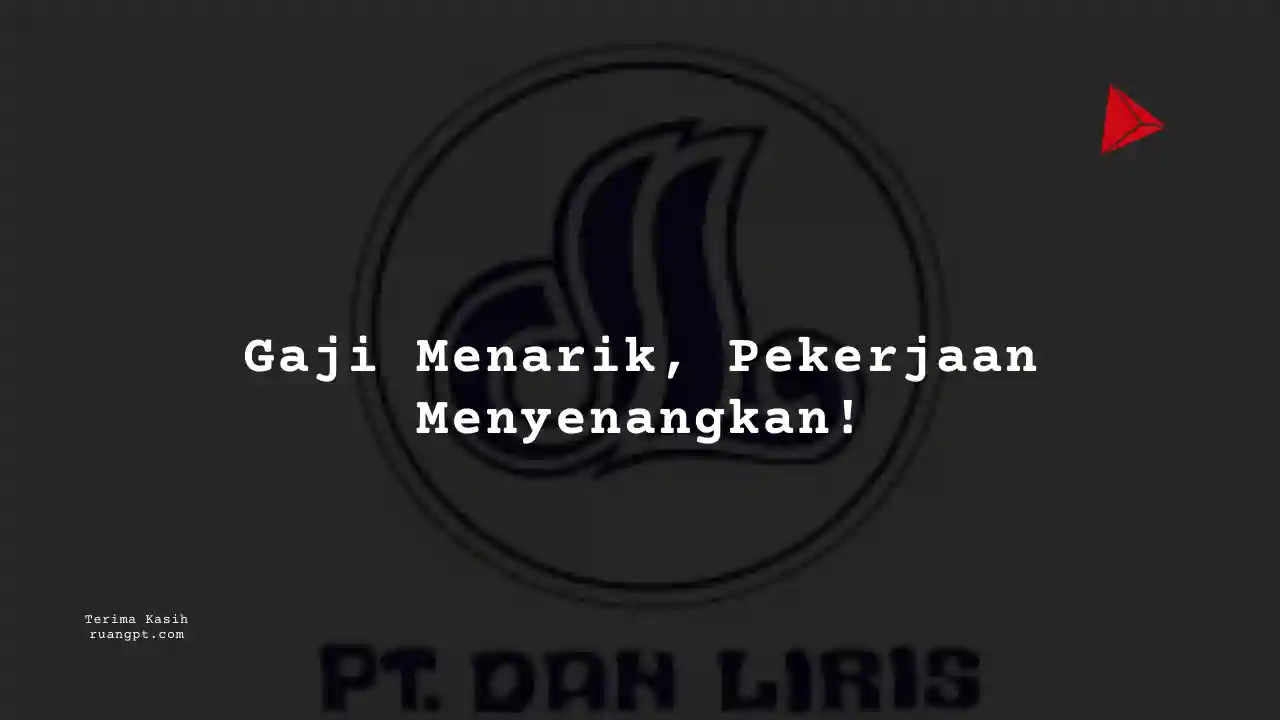 Berapa Gaji Procurement Superior Store PT Dan Liris 2024?