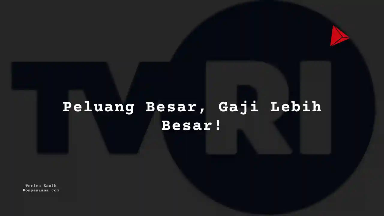 Berapa Gaji Produser Program TVRI 2025?