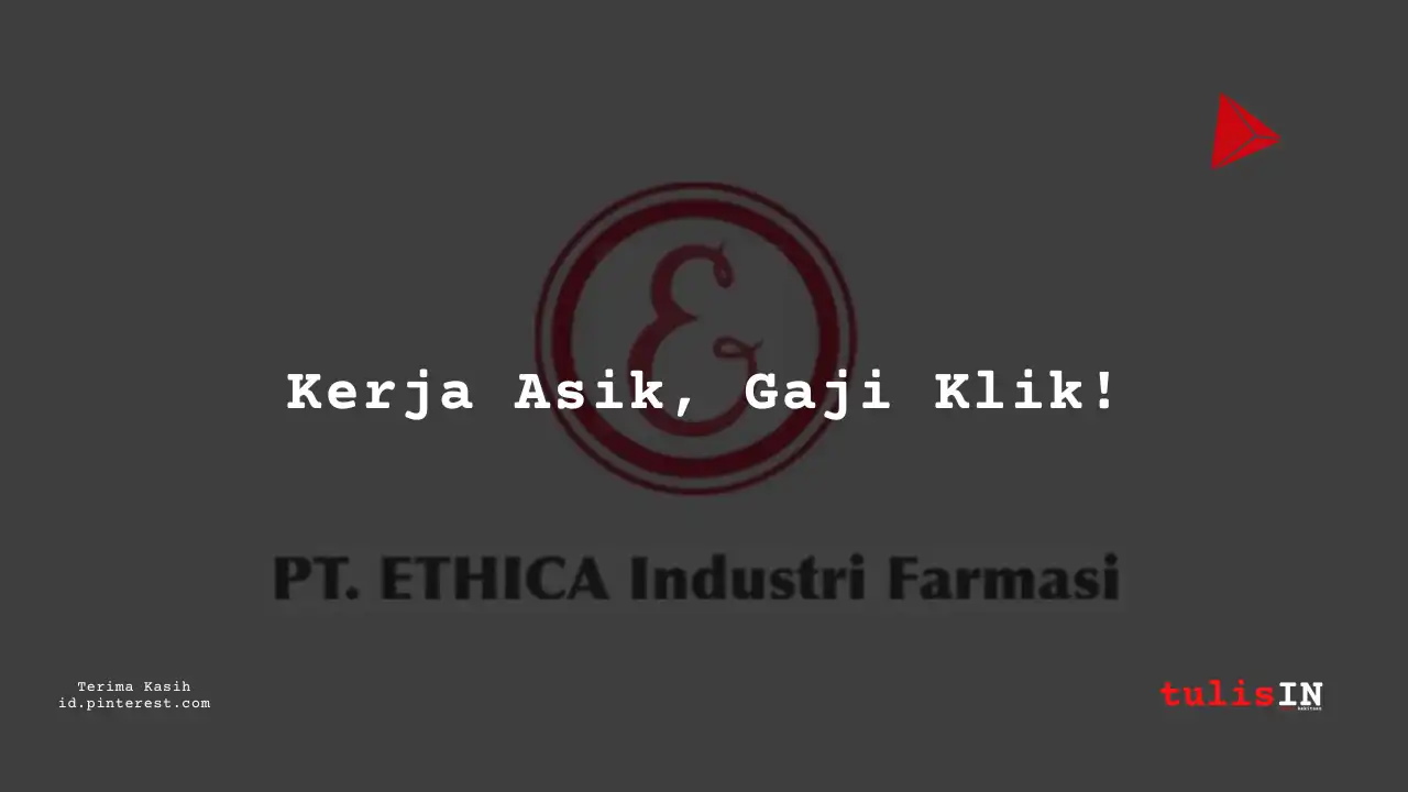 Berapa Gaji Project Manager PT Ethica Industri Farmasi Tahun 2024?
