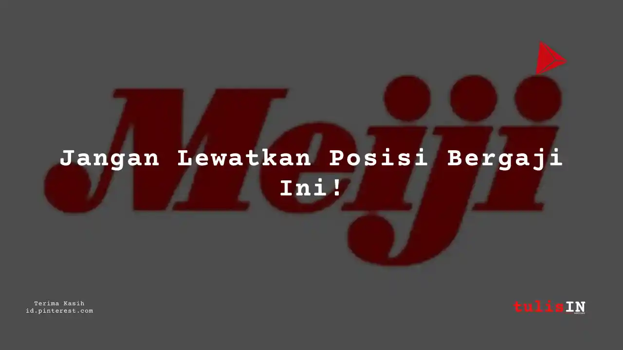 Berapa Gaji Public Relation Supervisor PT Meiji Indonesian Pharmaceutical Industries Tahun 2024?
