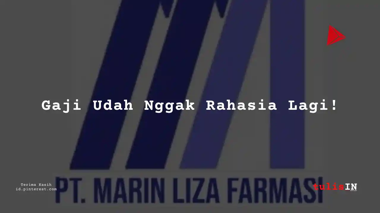 Berapa Gaji Public Relations PT Marin Liza Farmasi Tahun 2023?