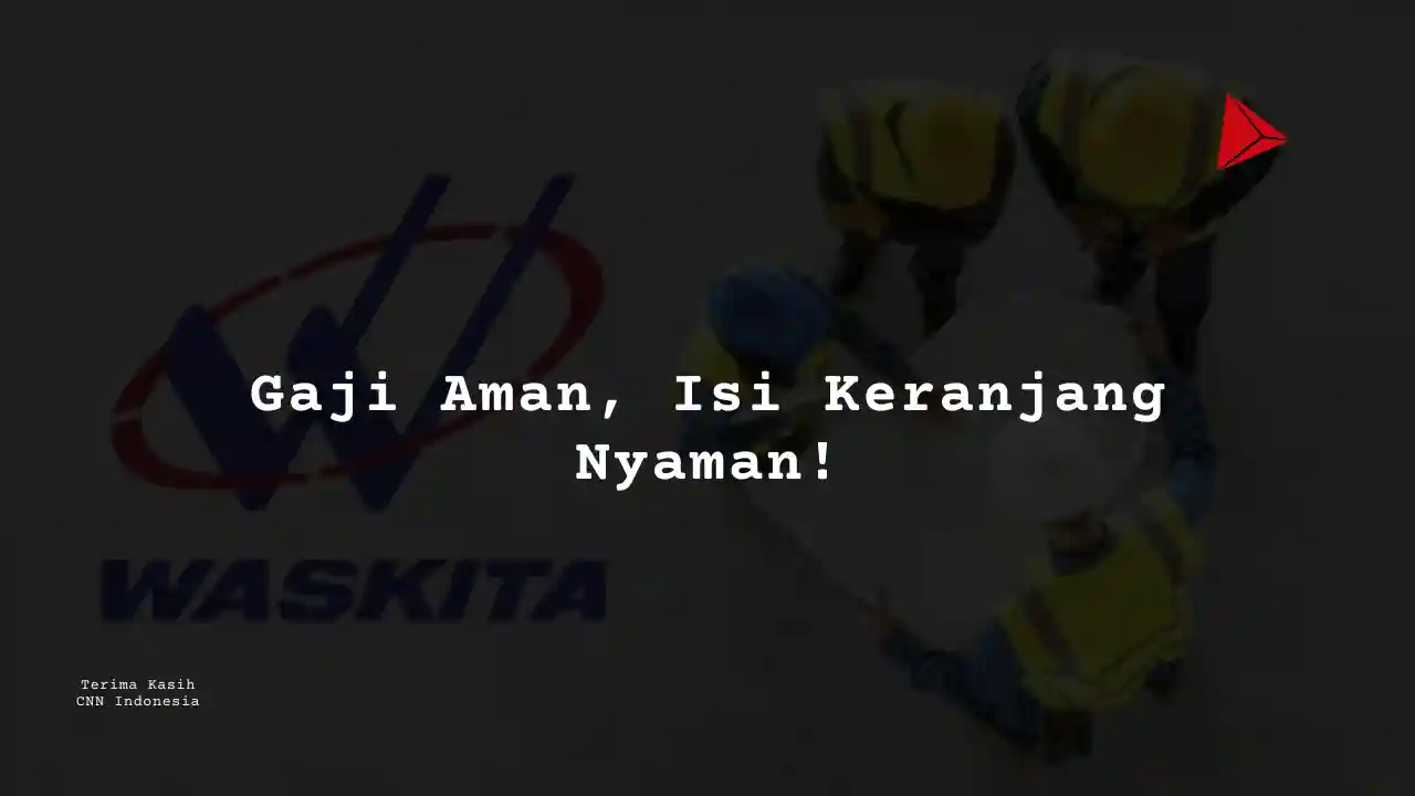 Berapa Gaji QHSE & System Officer PT Wakita Karya 2025?