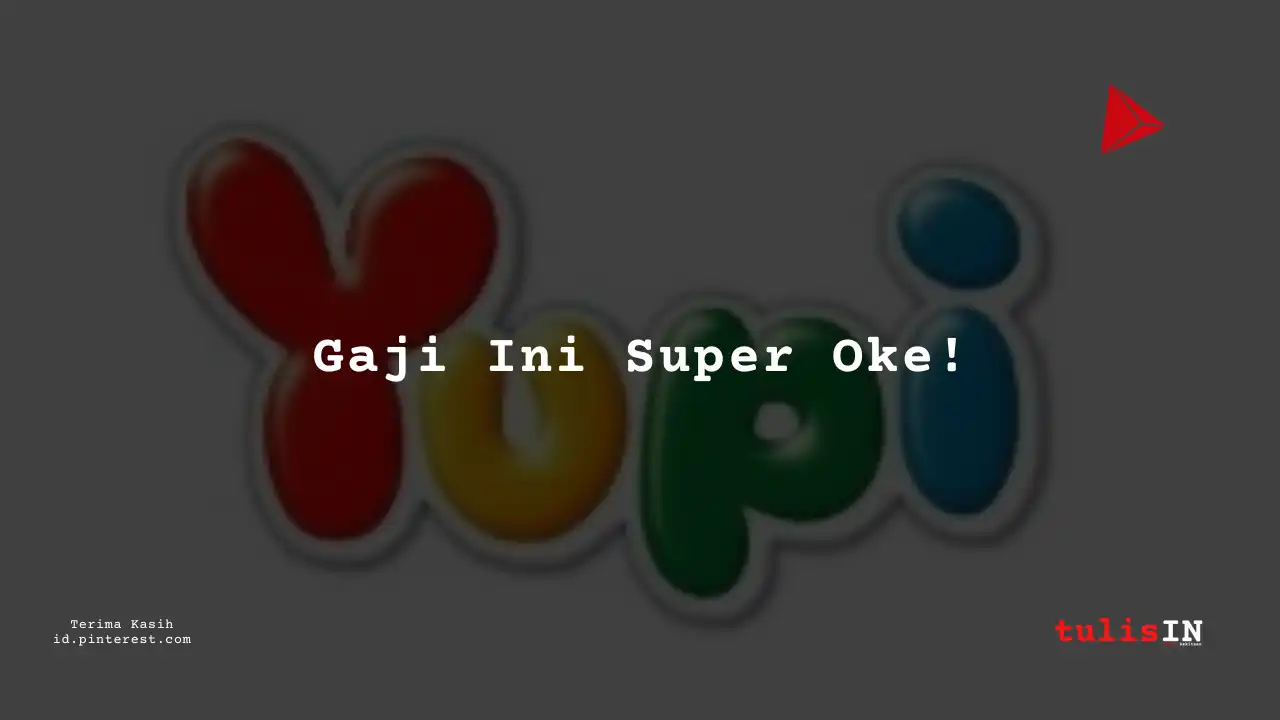 Berapa Gaji Quality Control PT Yupi Indo Jelly Gum Tbk Tahun 2023?