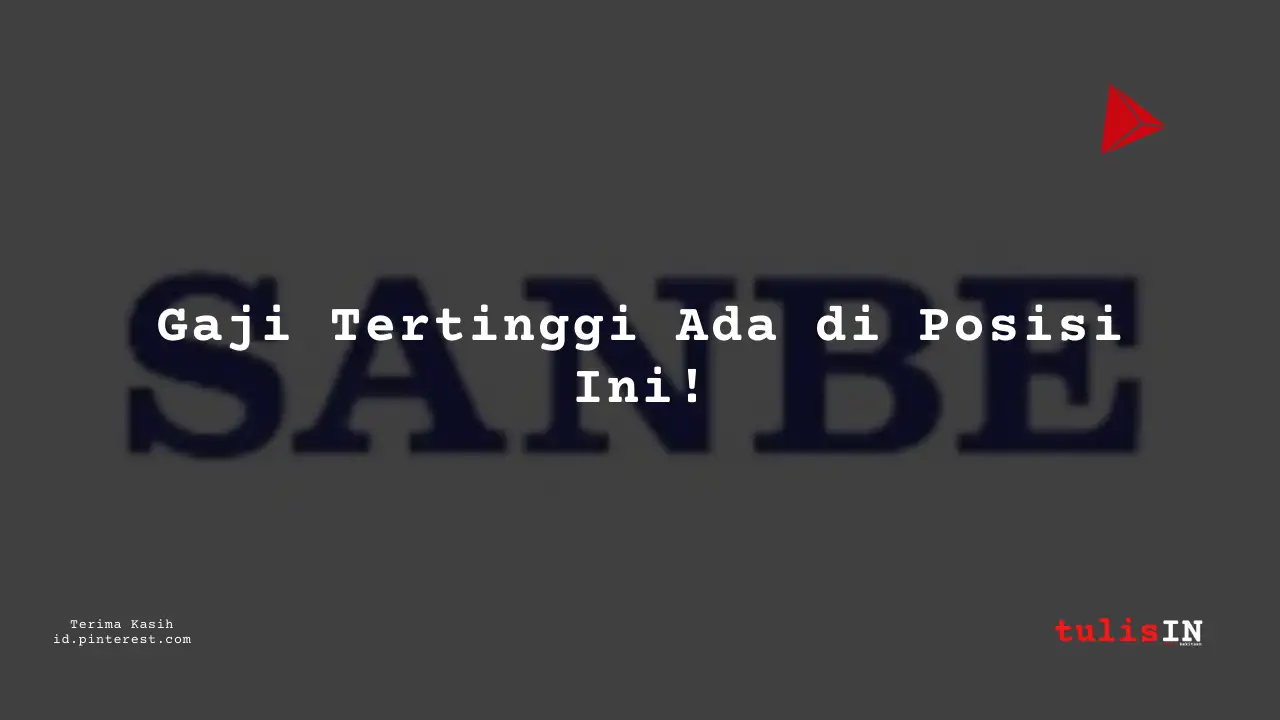 Berapa Gaji Receptionist PT Sanbe Farma Tahun 2023?