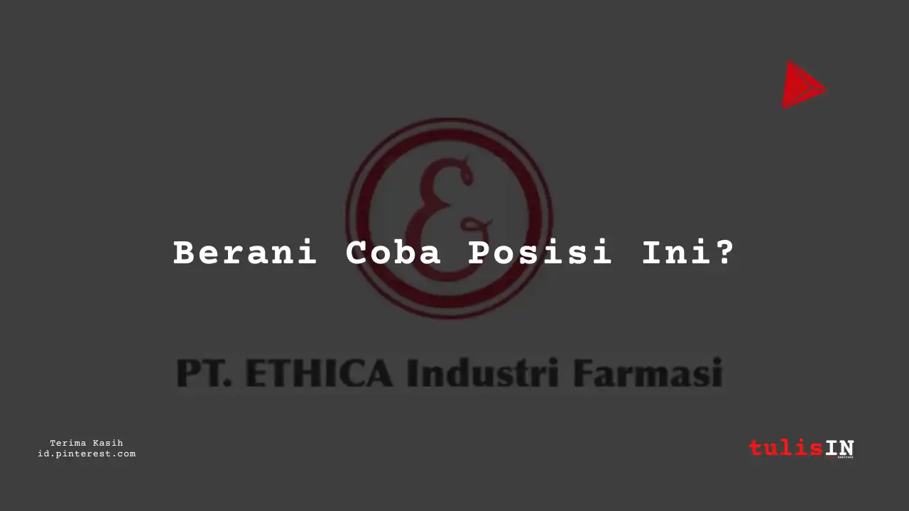 Berapa Gaji Regulatory Affairs Staff PT Ethica Industri Farmasi Tahun 2024?