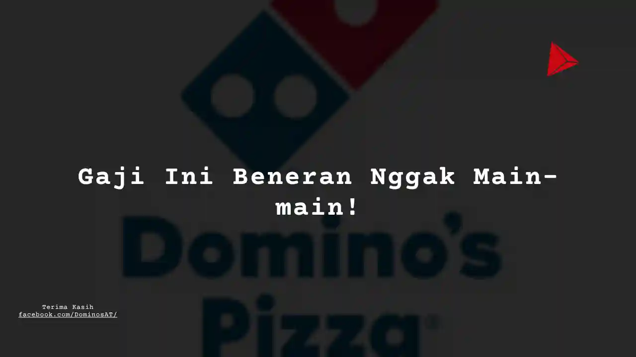 Berapa Gaji Retail Store (Manager) Domino Pizza?