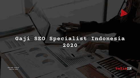 Berapa Gaji SEO Specialist UMR 2020?